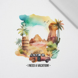 I NEED A VACATION - panel (60cm x 50cm) Cotton woven fabric