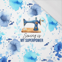 SEWING IS MY SUPERPOWER - panel (75cm x 80cm) SINGLE JERSEY ITY