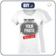 WOMEN'S T-SHIRT - I M CRAZY ABOUT YOU - WITH YOUR OWN PHOTO - sewing set