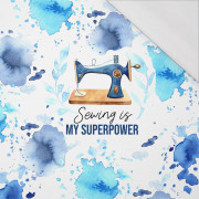 SEWING IS MY SUPERPOWER - panel (75cm x 80cm) SINGLE JERSEY ITY