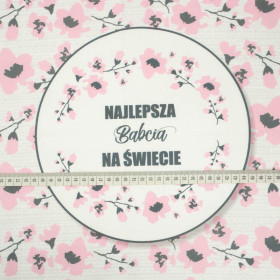 Najlepsza Babcia na Świecie/ painted flowers- Cotton woven fabric panel (50cmx75cm)