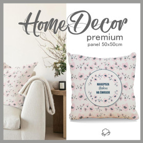 CUSHION PANEL - Najlepsza Babcia na Świecie/ painted flowers - HOME DECOR PREMIUM 