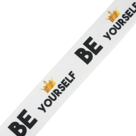 Woven printed elastic band - BE YOURSELF / Choice of sizes