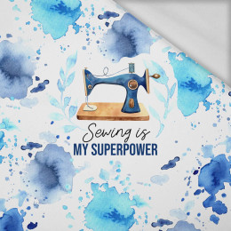 SEWING IS MY SUPERPOWER - panel (75cm x 80cm) Thermo lycra