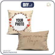 DECORATIVE PILOWS -  I LOVE YOU PAT 2 - WITH OWN PRINT - sewing set 
