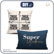 DECORATIVE PILOWS - SUPER DZIADKOWIE - WITH OWN PRINT - sewing set 