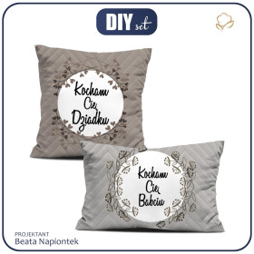 DECORATIVE PILOWS - KOCHAM CIĘ DZIADKU / KOCHAM CIĘ BABCIU - sewing set